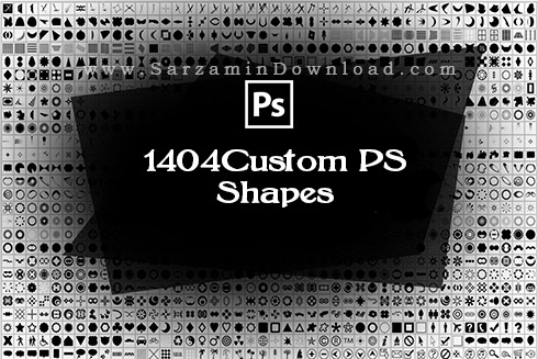 دانلود شیپ های مختلف برای فتوشاپ - 1404Custom PS Shapes