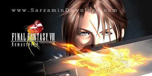 بازی فاینال فنتزی 8، نسخه بازسازی (برای کامپیوتر) - FINAL FANTASY VIII REMASTERED PC Game